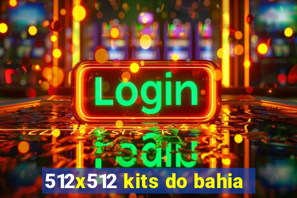 512x512 kits do bahia